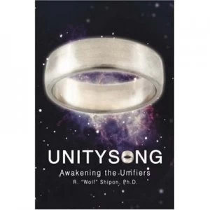 Image of Unitysong by Ph D R Wolf Shipon Paperback