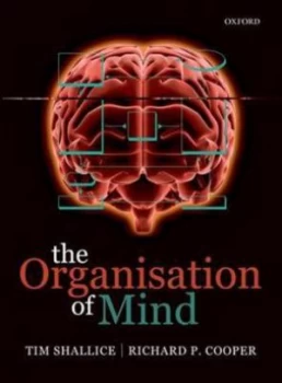 Image of The Organisation of Mind by Tim Shallice Book