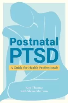 Image of Postnatal PTSD : A Guide for Health Professionals