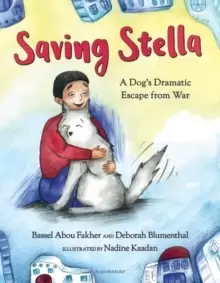 Image of Saving Stella : A Dog's Dramatic Escape from War