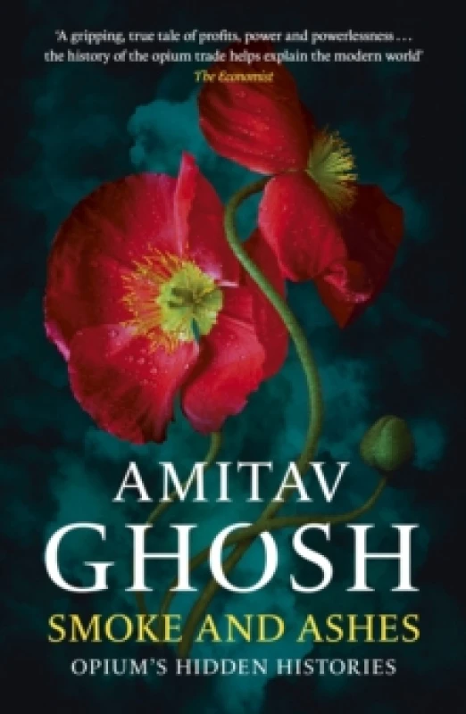 Image of Smoke And Ashes : Opium's Hidden Histories Paperback / softback