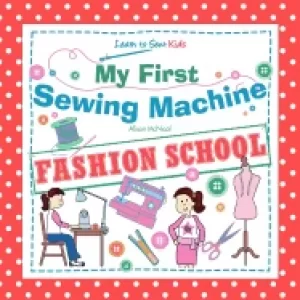 Image of my first sewing machine fashion school learn to sew kids