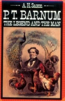 Image of P. T. Barnum by A H Saxon Book