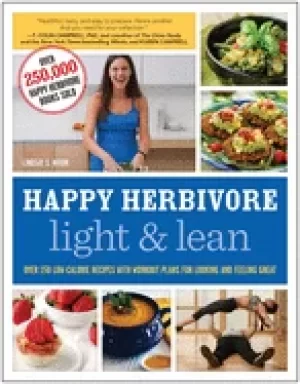 Image of happy herbivore light and lean over 150 low calorie recipes with workout pl
