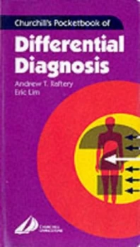 Image of Churchills Pocketbook of Differential Diagnosis by Andrew T Raftery Paperback