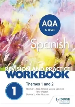 Image of AQA A-level Spanish revision and practice workbook by Mike Thacker