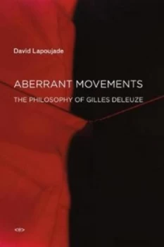 Image of Aberrant movements by David Lapoujade