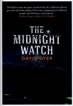 Image of The Midnight Watch by David Dyer Hardback
