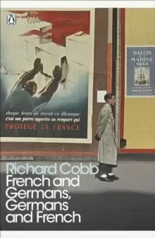 Image of French and Germans, Germans and French : A Personal Interpretation of France under Two Occupations, 1914-1918/1940-1944