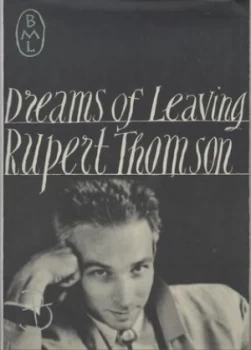 Image of Dreams of Leaving by Rupert Thomson Book