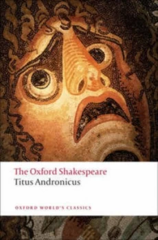 Image of Titus Andronicus: The Oxford Shakespeare by William Shakespeare (Paperback, 2008)