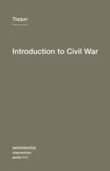 Image of Introduction to Civil War: Volume 4 by Tiqqun