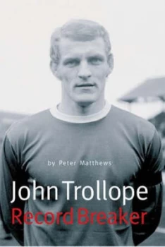 Image of John Trollope by Peter Matthews Book