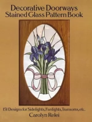 Image of Decorative doorways stained glass pattern book by Carolyn Relei