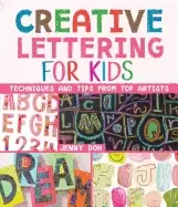 Image of creative lettering for kids techniques and tips from top artists