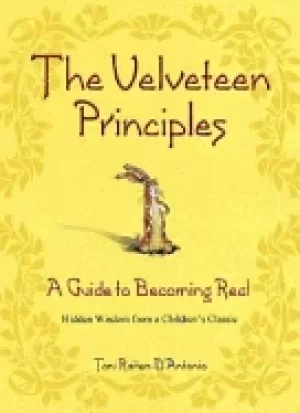 Image of velveteen principles a guide to becoming real hidden wisdom from a children