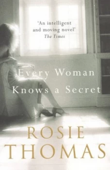 Image of Every Woman Knows a Secret by Rosie Thomas Paperback