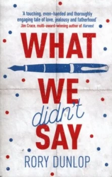 Image of What We Didnt Say by Rory Dunlop Book
