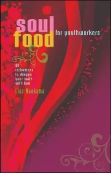 Image of Soul food for youth workers by Liza Hoeksma