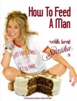 Image of How to Feed a Man by Stasha Hardback