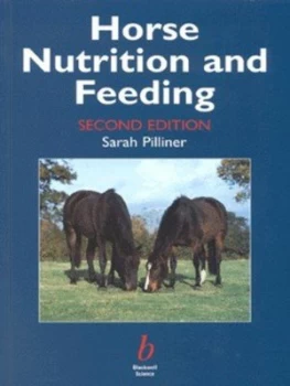 Image of Horse Nutrition and Feeding by Sarah Pilliner Paperback
