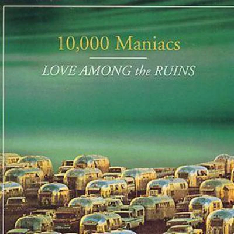 Image of RecordCityJP CD 10,000 MANIACS - Love Among The Ruins GEFD25009 Geffen Records 1997 US Rock Used