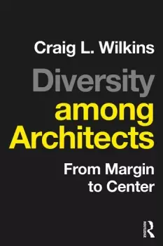 Image of Diversity among ArchitectsFrom Margin to Center