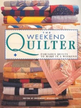 Image of The Weekend Quilter by Rosemary Wilkinson Book