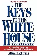 Image of keys to the white house a surefire guide to predicting the next president