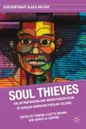 Image of soul thieves the appropriation and misrepresentation of african american po