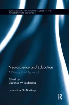 Image of Neuroscience and EducationA Philosophical Appraisal