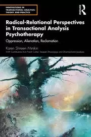 Image of Radical-Relational Perspectives in Transactional Analysis Psychotherapy Oppression Alienation Reclamation