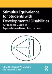Image of Stimulus Equivalence for Students with Developmental Disabilities : A Practical Guide to Equivalence-Based Instruction