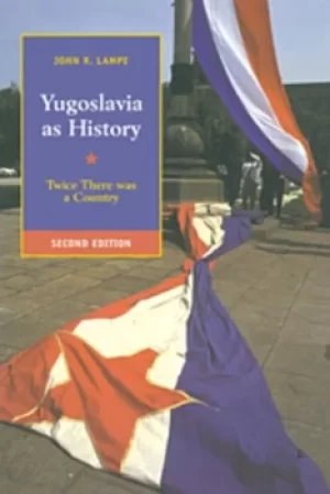 Image of Yugoslavia as history by John R Lampe