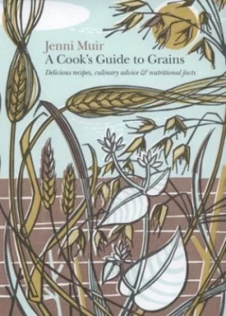 Image of A Cooks Guide to Grains by Jenni Muir Paperback