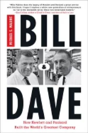 Image of bill and dave how hewlett and packard built the worlds greatest company