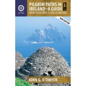 Image of Pilgrim Paths in Ireland: A Guide: From Slieve Mish to Skellig Michael by John G. O'Dwyer (Paperback, 2017)