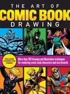 Image of art of comic book drawing more than 100 drawing and illustration techniques