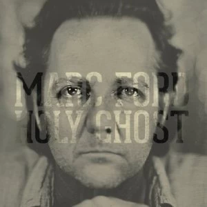 Image of Holy Ghost by Marc Ford CD Album