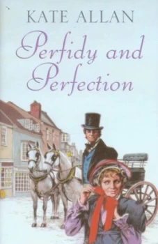 Image of Perfidy and Perfection by Kate Allan Hardback