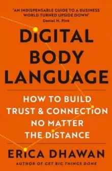 Image of Digital Body Language : How to Build Trust and Connection, No Matter the Distance