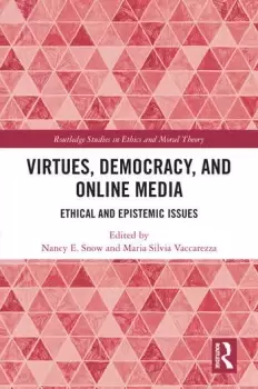Image of Virtues Democracy and Online MediaEthical and Epistemic Issues