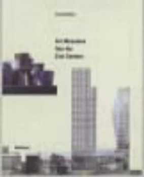 Image of Art Museums into the 21st Century by Gerhard Mack Paperback