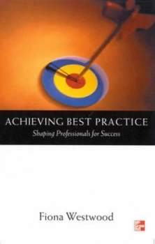 Image of Achieving Best Practice by Fiona Westwood Book