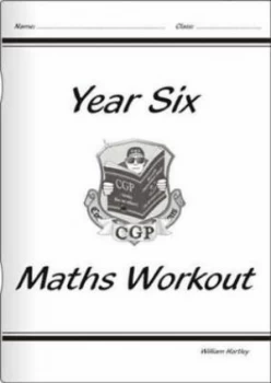 Image of Ks2 Maths Workout - Year 6 for the New Curriculum Hardback