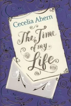 Image of The Time of My Life by Cecelia Ahern Hardback