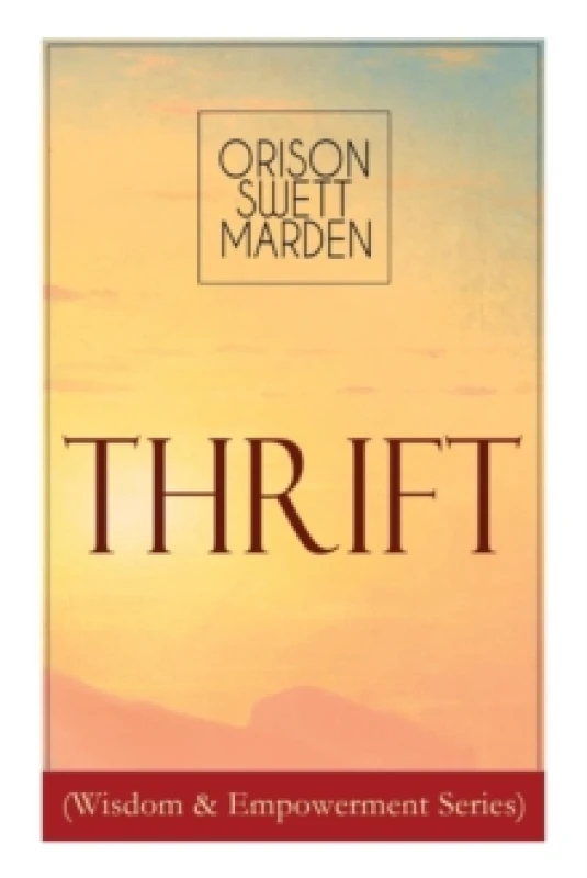 Image of Thrift (Wisdom & Empowerment Series) : How to Cultivate Self-Control and Achieve Strength of Character Paperback / softback
