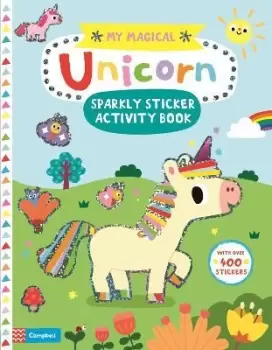 Image of My Magical Unicorn Sparkly Sticker Activity Book by Campbell Books