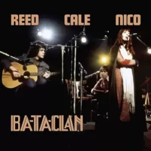 Le Bataclan 1972 by Lou Reed, John Cale & Nico Vinyl Album