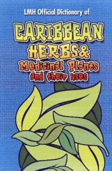 Image of Caribbean herbs and medical plants and their uses by L. Mike Henry